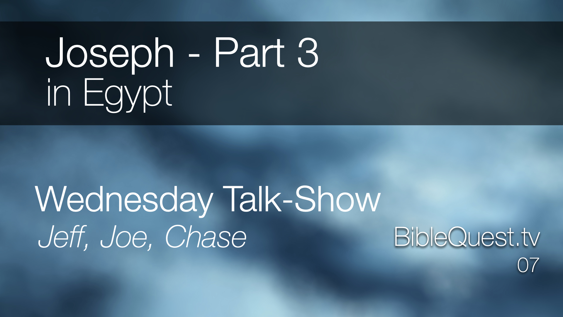 Joseph in Eyypt - Part 3
