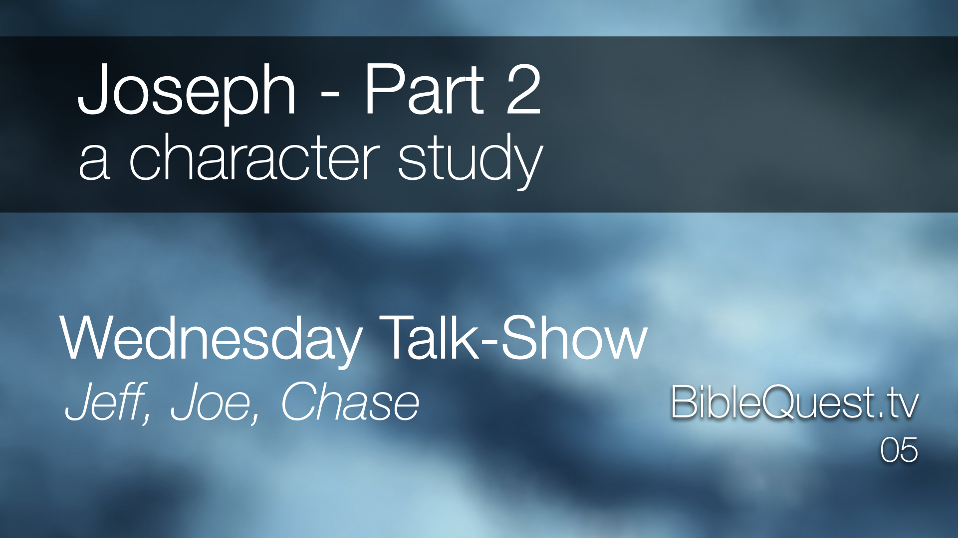 Joseph - Part 2: a character study