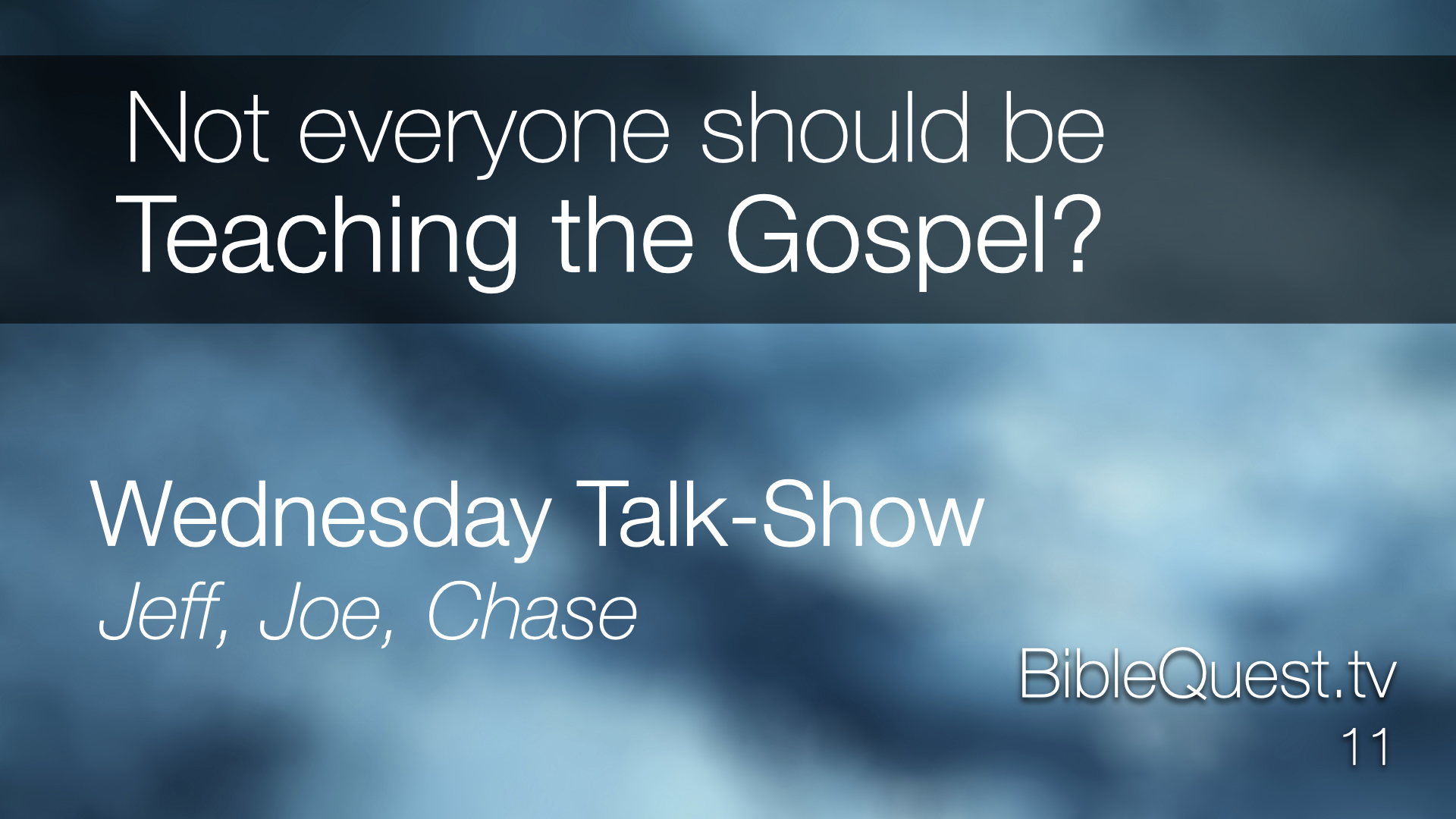 Not everyone should be Teaching the Gospel?